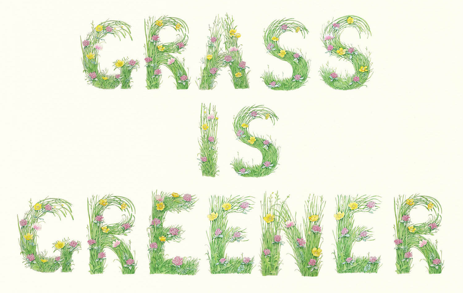 Grass is Greener