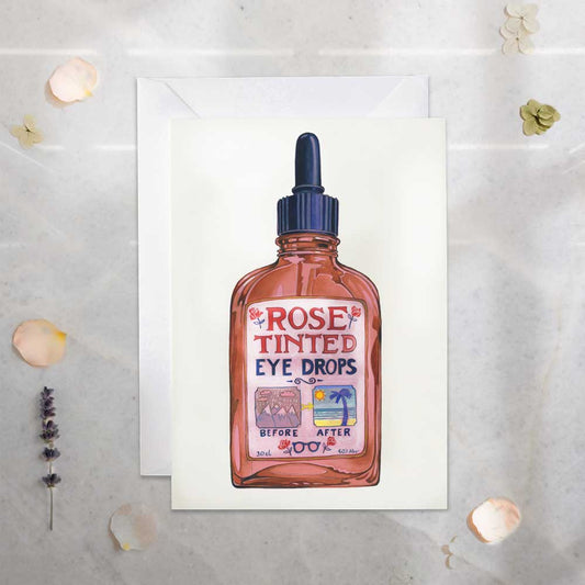 Rose Tinted Eye Drops - Greetings Card