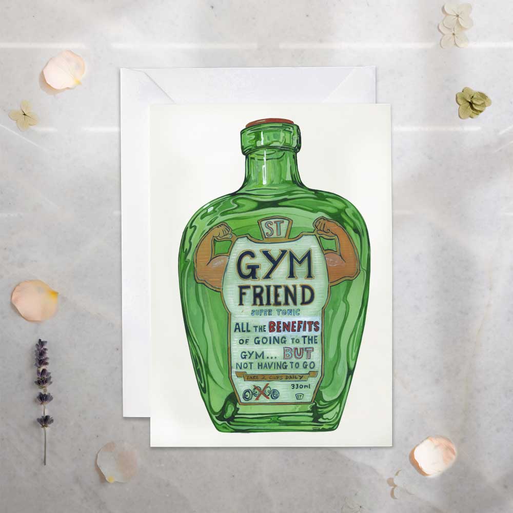 Greetinsg Card - Green bottle labeled 'Gym Friend' on a white background- All the benefits of going to teh gym but not going