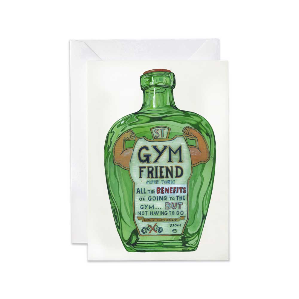 Greeting card - Gym Friend Tonic - all the benefits of going to the gym but not having to go! Green bottle design labeled 'Gym Friend' on a white background